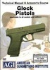 AGI Glock Pistols Technical Manual & Armorers Course