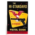 The Hi-Standard Pistol Guide
